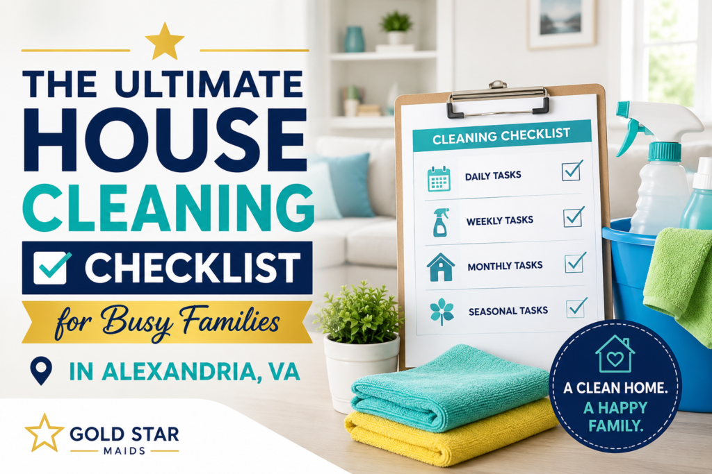 Family cleaning kitchen in Alexandria VA Professional house cleaner disinfecting bathroom Weekly house cleaning checklist Residential cleaning service in Alexandria VA Clean modern living room after professional cleaning